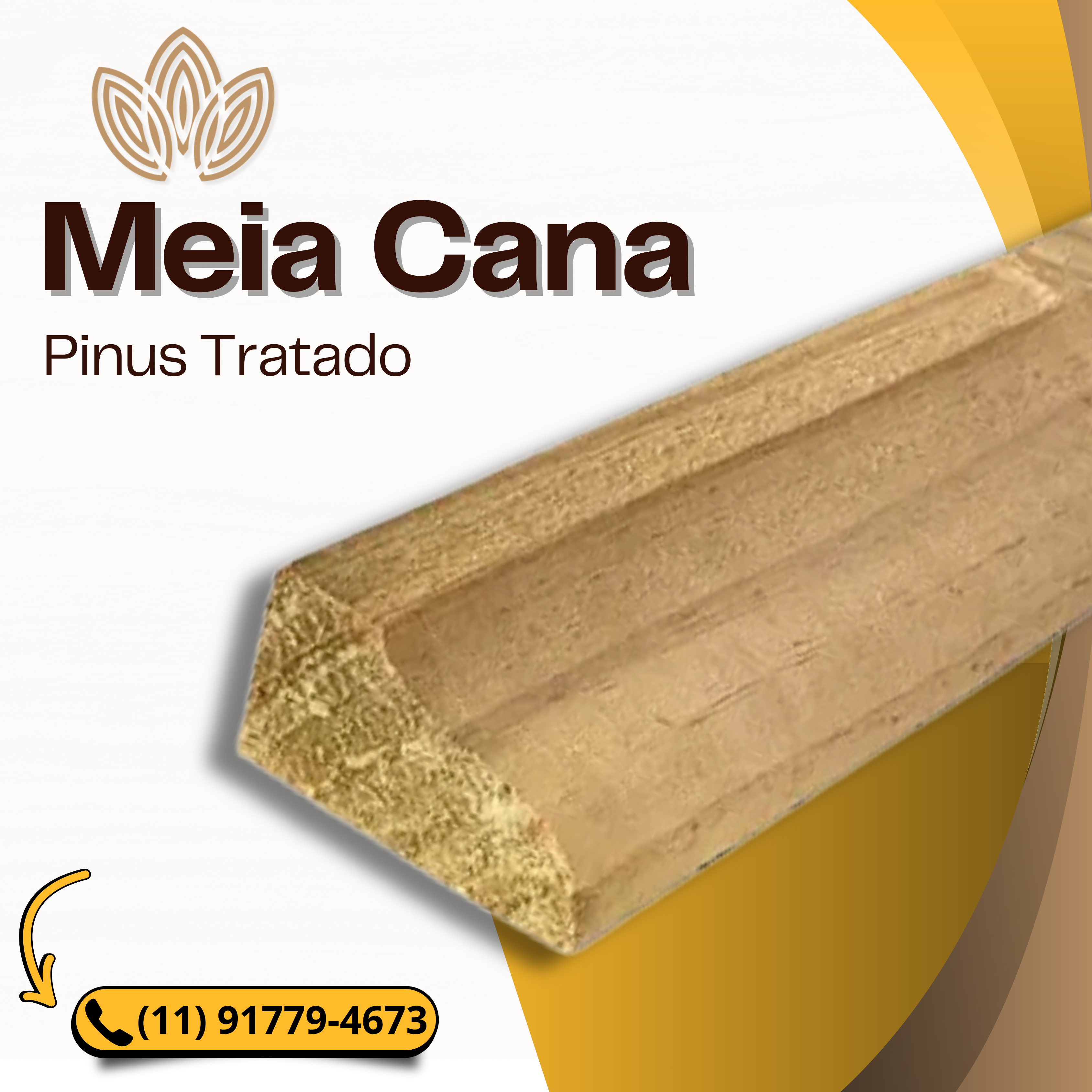 Meia Cana de Pinus Tratado