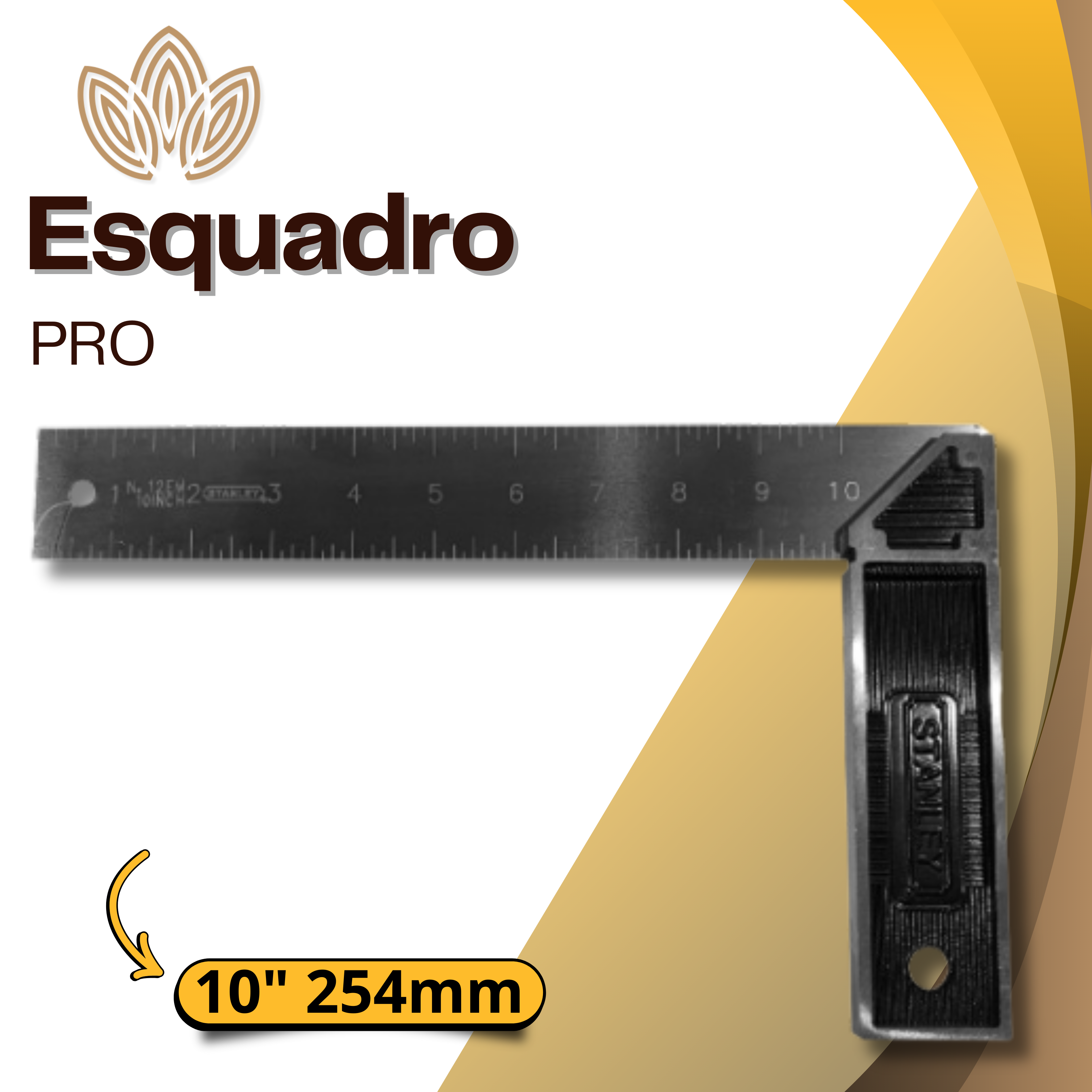 ESQUADRO PRO 10' 254mm