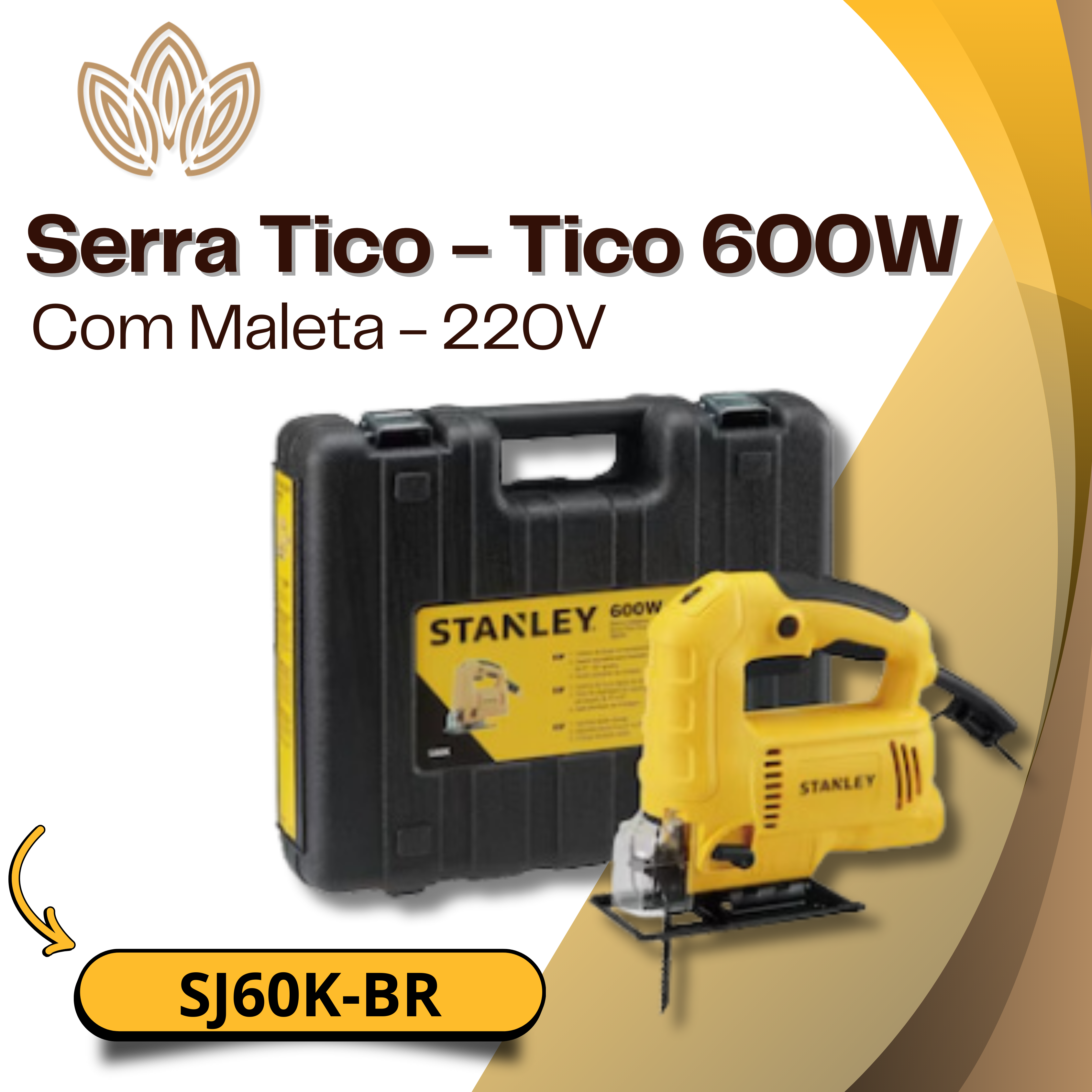 Serra Tico - Tico 600W SJ60K-BR