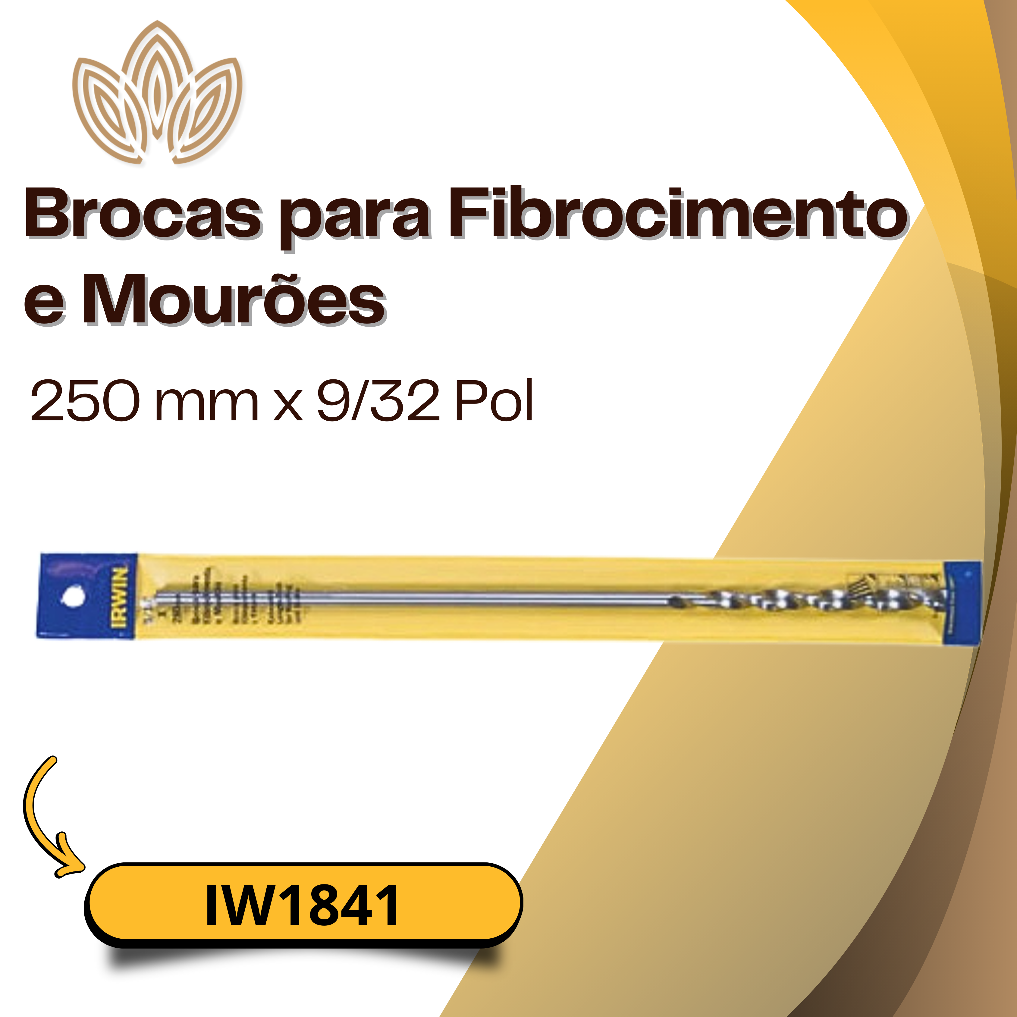 Brocas para Fibrocimento e Mourões - IW1841