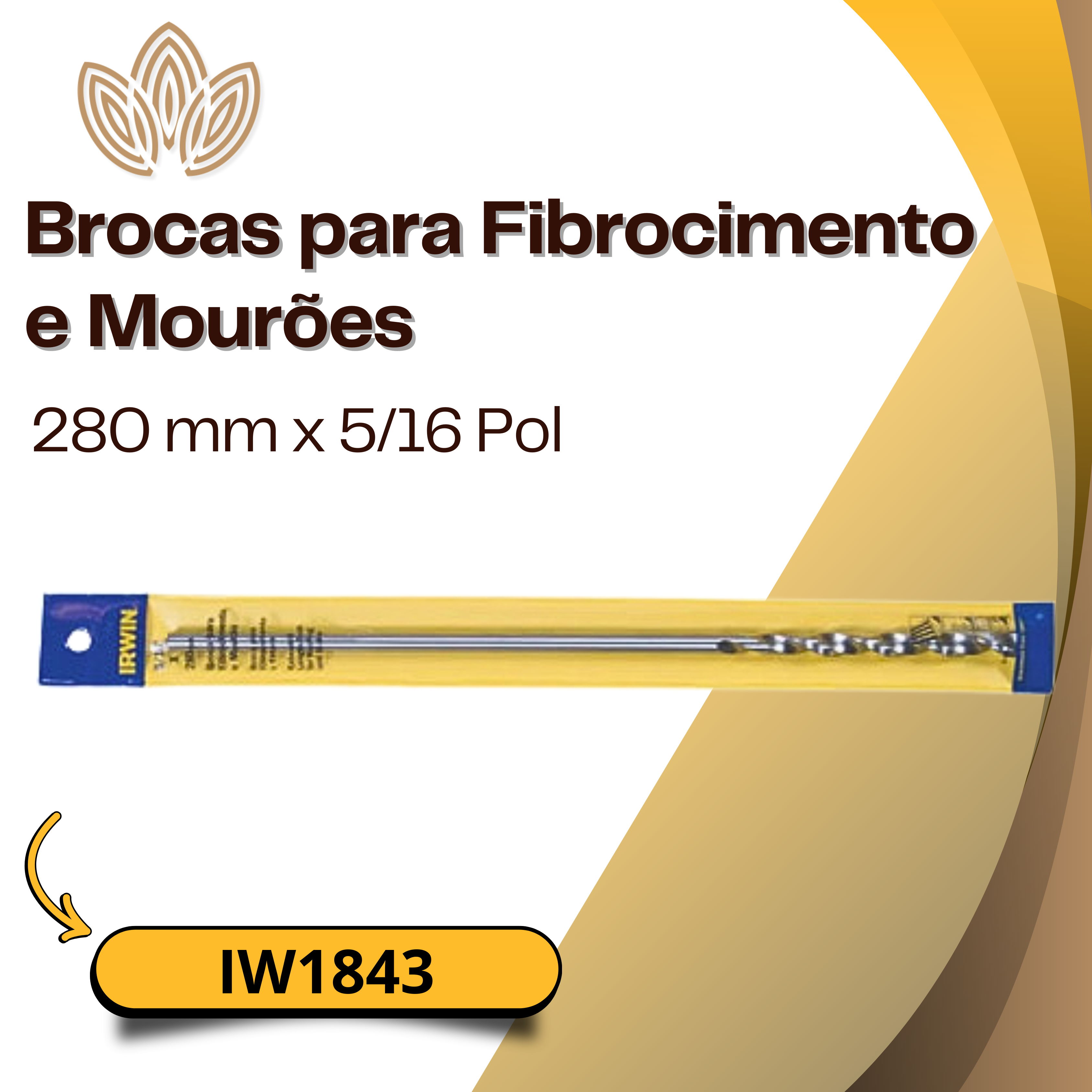 Brocas para Fibrocimento e Mourões - IW1843