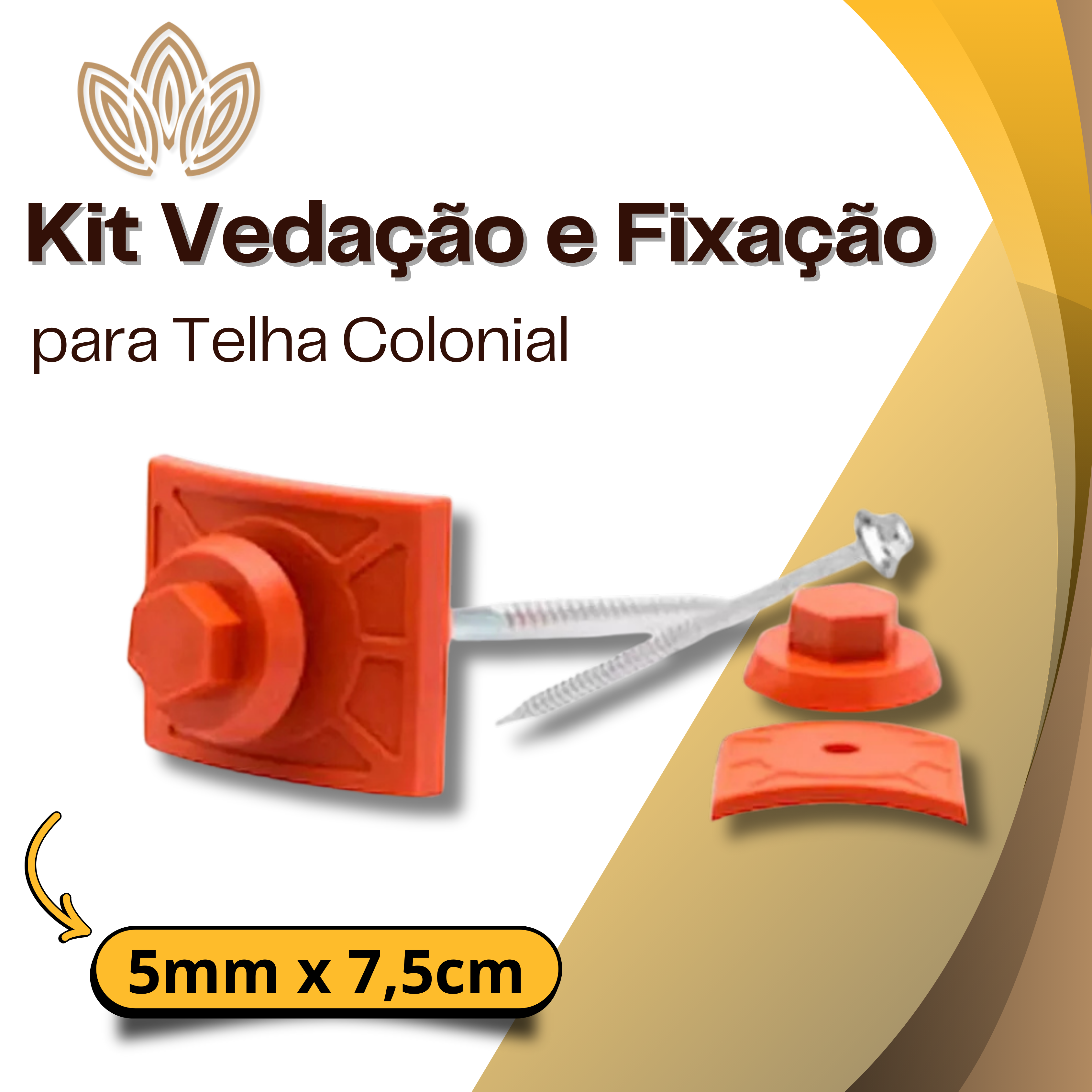 Kit Vedação e Fixação para Telha Colonial